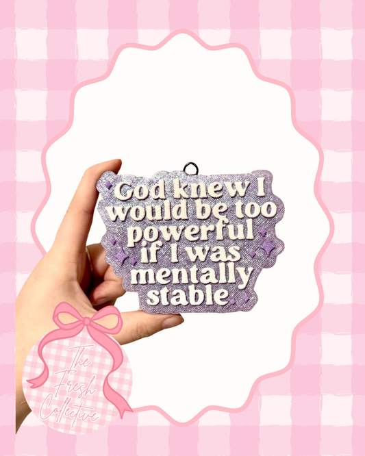 If I Were Mentally Stable